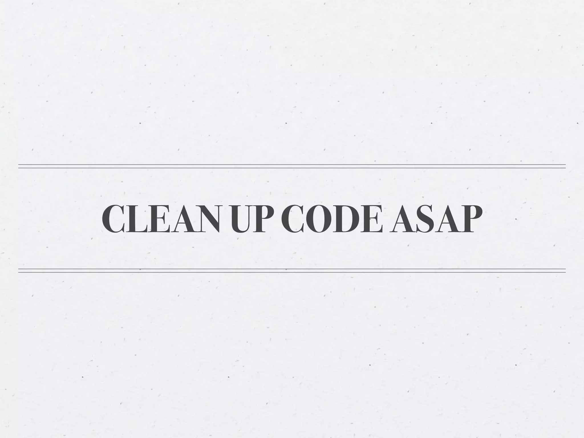 CLEAN UP CODE ASAP
 