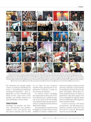 FEIRAS
@musicaemercado fb.com/musicaemercado www.musicaemercado.com.br 97
Oso Colmenero, por exemplo, ajudou
a firmar o acordo para distribuição da
Lyntec — de controles para sistemas de
instalação de iluminação — pela  Li-
ghting Bits no País, estreando nesta
edição da feira, assim como a Ciare
Speakers, que também anunciou seu
novo distribuidor, a Amerco Brasil.
PARA FECHAR
Novidades em produtos não falta-
ram, especialmente para produtos
originais, como uma guitarra  que
não possui captação, mas um iPad
em seu lugar, dá para imaginar?
Também foram apresentados os am-
plificadores Furhmann e ainda ou-
tras centenas de produtos.
Os números oficiais, divulgados
pela organização da feira após seu tér-
mino, apontam que o volume de negó-
cios foi em torno de R$ 250 milhões.
“Essa edição foi além das expectativas”,
afirmou o presidente da Francal Feiras,
Abdala Jamil Abdala.
Jáaquantidadedevisitantesnãofoi
divulgada,mastodososdiasseviuuma
multidão na entrada e também circu-
lando nos corredores, inclusive nos dois
primeiros, dedicados, exclusivamente,
aos profissionais do setor, fato este que
gerou reclamações. “Muita gente cir-
culou quando deveriam ser apenas os
profissionais. Não gostei porque tirou
o foco e atrapalhou os negócios, apesar
de eu ter vendido bem. Muita bagunça”,
disse uma fonte à M&M.
E assim se encerrou a 29ª edição
da Expomusic, com 200 empresas ex-
positoras, reunidas numa área total
de 34 mil m2, e mais de 300 atrações
musicais nos estandes. n
1. Walter Silva (Penn Elcom); 2. Luciana Chen (Phoenix); 3. David de Los Santos e Masayuki Miyazaki (Pioneer DJ); 4. Marcio Seixas (PlayTech); 5. Lucio Grossman (Pride); 6. Vladimir de Souza
(ProShows); 7. Takao Shirahata e equipe (Roland); 8. Marcelo Braga, Bruna Salatiel, Anderson Buda e Fabio Aguiar (Rover Music); 9. Telma Ruotolo e José Roberto (Rozini); 10. Rogério Raso (Santo
Angelo); 11. Renato Cesar Lopes (Snake); 12. Paulo Pecenisk (Solid Sound); 13. Leandro Arguello (Someco); 14. Luiz Carlos Sobral, Alexandre Seabra e Nenrod (Sonotec); 15. Tadeu Torquato (Soundvision);
16. Eduardo e Rogerio Chatzoglou (Sparﬂex); 17. Renato Severino e João Zanholo (Staner); 18. Eduardo Orenes (Star Lighting Division); 19. Helio Matrello (Stay); 20. Alfred Haiat, Alec Haiat e Luis Ramos
(Strike Music); 21. Samuel Monteiro (Studio R); 22. Roberto Zeinum e Marcio Barbosa (Sunset Music); 23. Ederly, Ricardo e Priscilla Minami (Tamye Órgãos Eletrônicos); 24. Nelson Bonﬁm (TeclaCenter);
25. Daniel Klajman (Tecniforte); 26. Equipe (Tiaﬂex); 27. Juliano Hayashida (Tokai); 28. João Yamashita (Vanral); 29. Samoel Cichocci (Vector Musical); 30. Gisele Picinin (Vicsons)
mm63_expomusic.indd 97 31/10/12 17:15
 