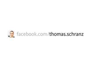 facebook.com/thomas.schranz
 