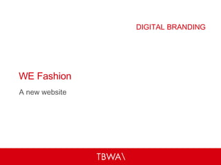 WE Fashion A new website DIGITAL BRANDING 