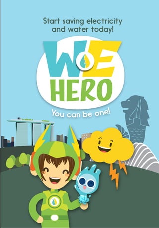You can be one!
Start saving electricity
and water today!
 