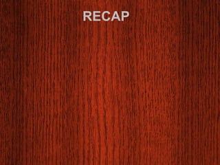 RECAP 
 