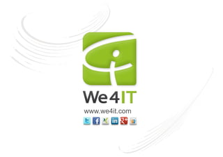 www.we4it.com
 