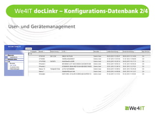 We4IT docLinkr – Konfigurations-Datenbank 2/4

User- und Gerätemanagement




  Mastertitelformat bearbeiten
 