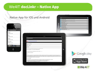 We4IT docLinkr – Native App

Native App für iOS und Android




Mastertitelformat bearbeiten
 