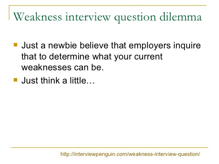 weaknesses for interview