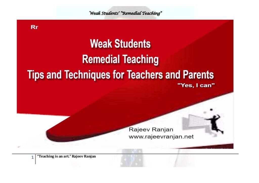 Weak students remedial teaching tips and techniques for teachers and…