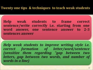 HOW TO TEACH WEAK STUDENTS 