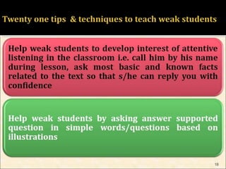 HOW TO TEACH WEAK STUDENTS 