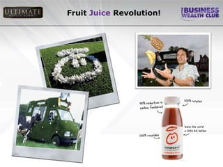 Fruit Juice Revolution!
 