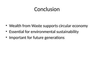 Wealth from Waste: Advancing Circular Economy through Sustainable Waste ...