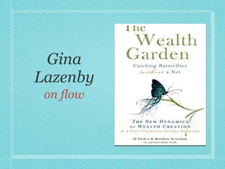 Gina
Lazenby
 on flow
 