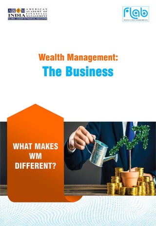 Wealth Management:
 