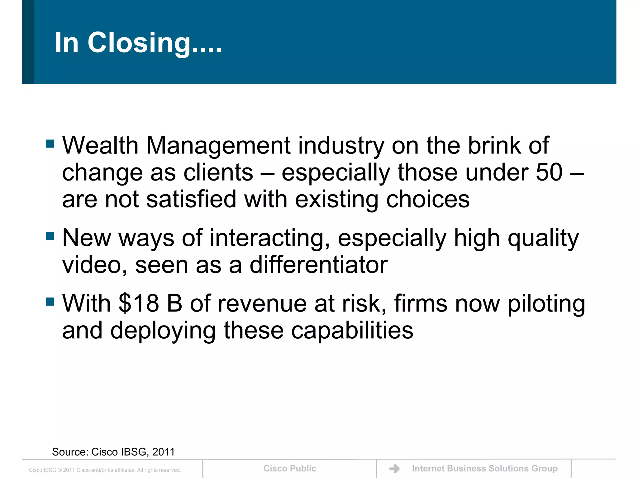 Access to FA via technology endpoints “Adviser-less” Investors< $0.5MRich online self-service with on-demand FA access