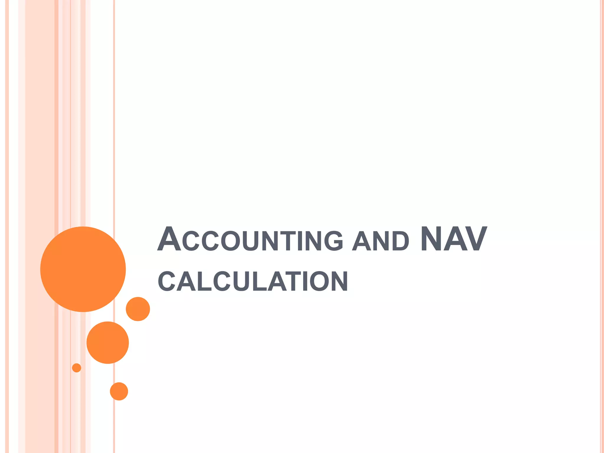 Accounting and NAV calculation