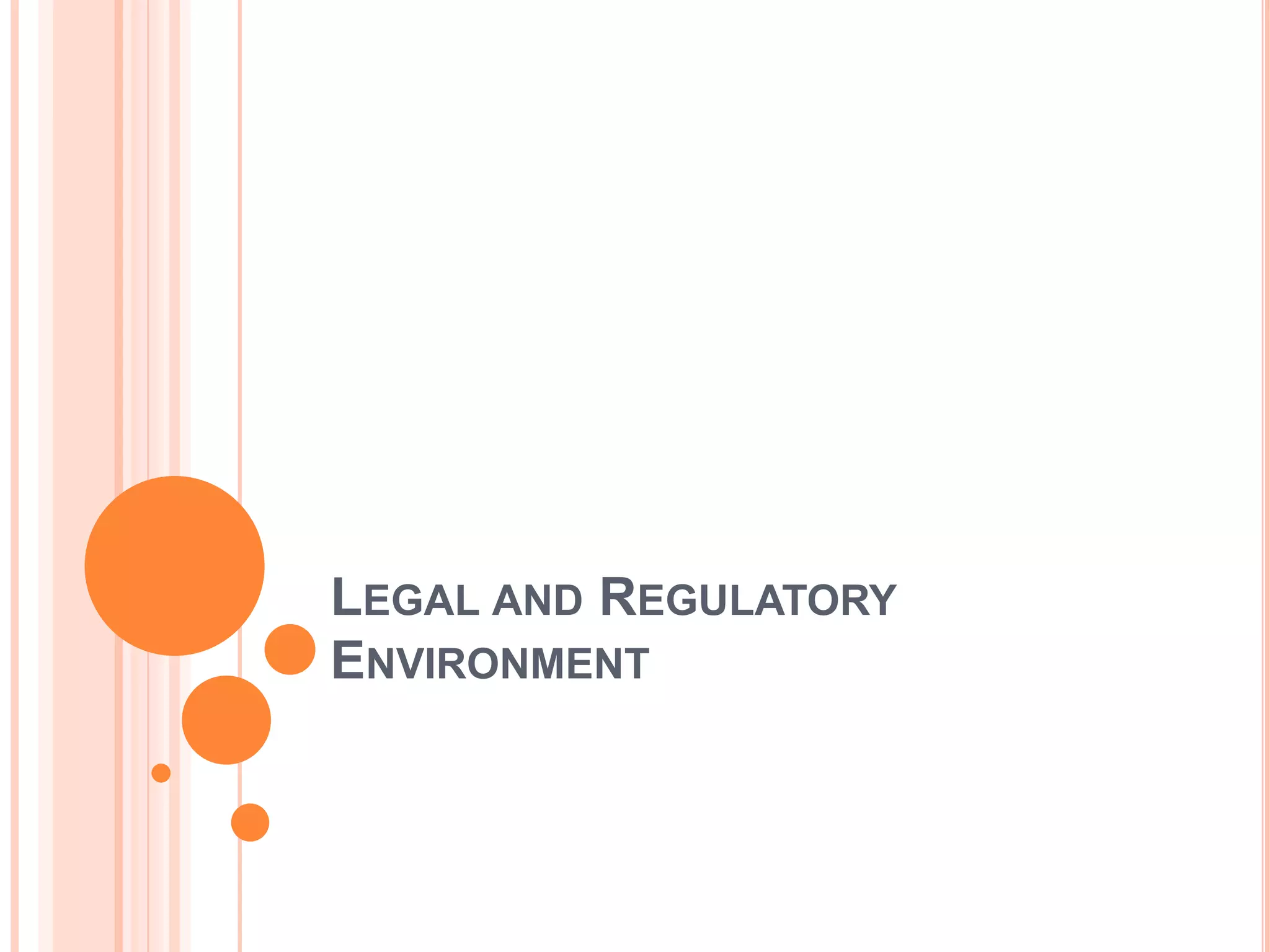 Legal and Regulatory Environment