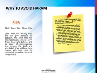 Contact Us
Email : info@ventureart.biz
Whatsapp : +965 67086552
WHY TO AVOID HARAM
Allah Does Not Bless Riba
(276. Allah w...
