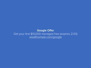 Google Offer
Get your first $10,000 managed free (expires 2/20)
wealthsimple.com/google
 