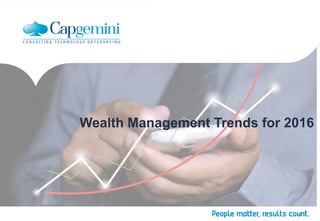 Wealth Management Trends for 2016
 