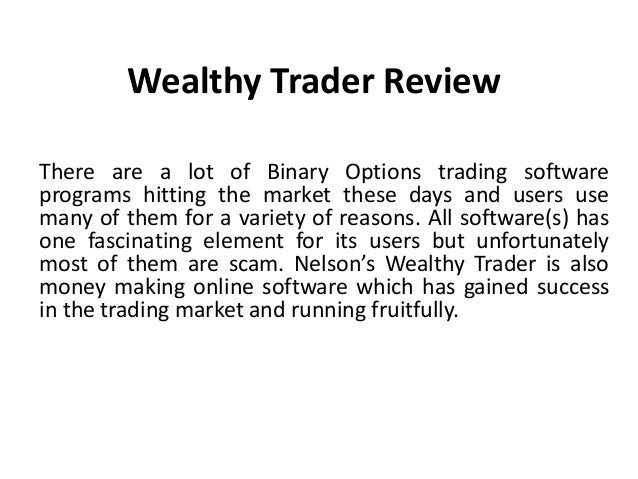 Wealthy trader binary options