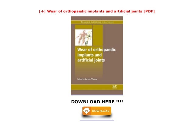 Wear of orthopaedic implants and artificial joints [PDF]
