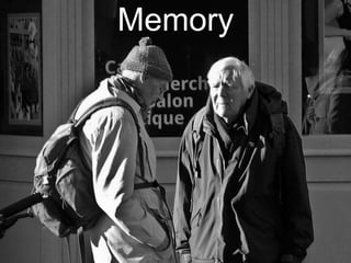 Memory
 