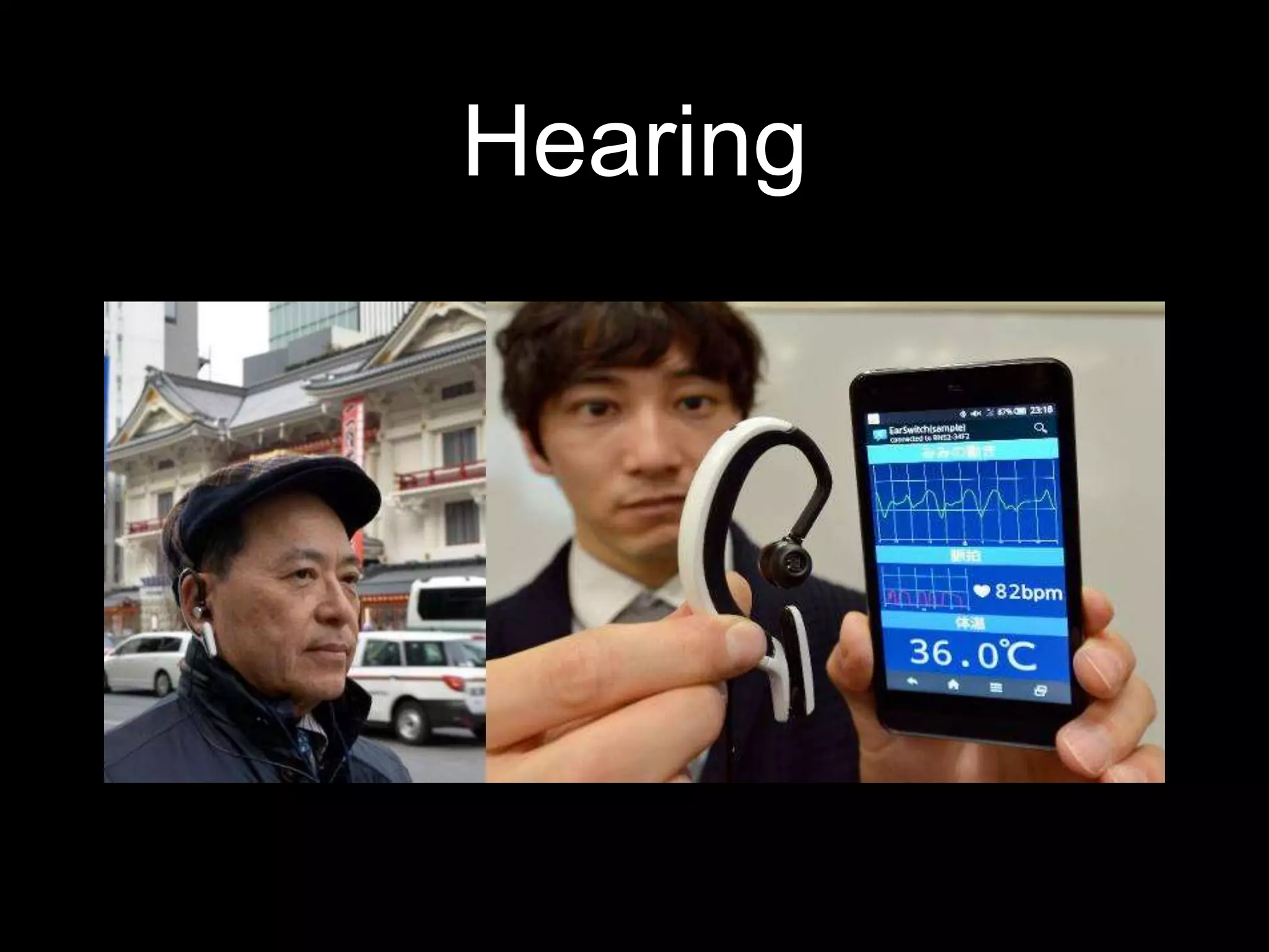 Hearing
 