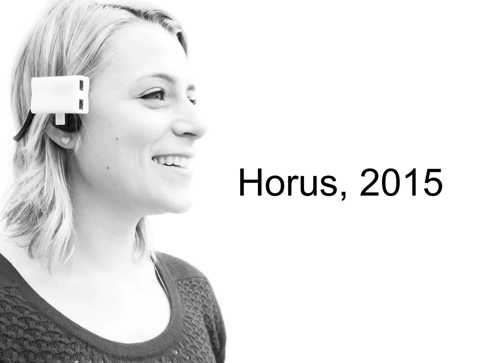 Horus, 2015
 