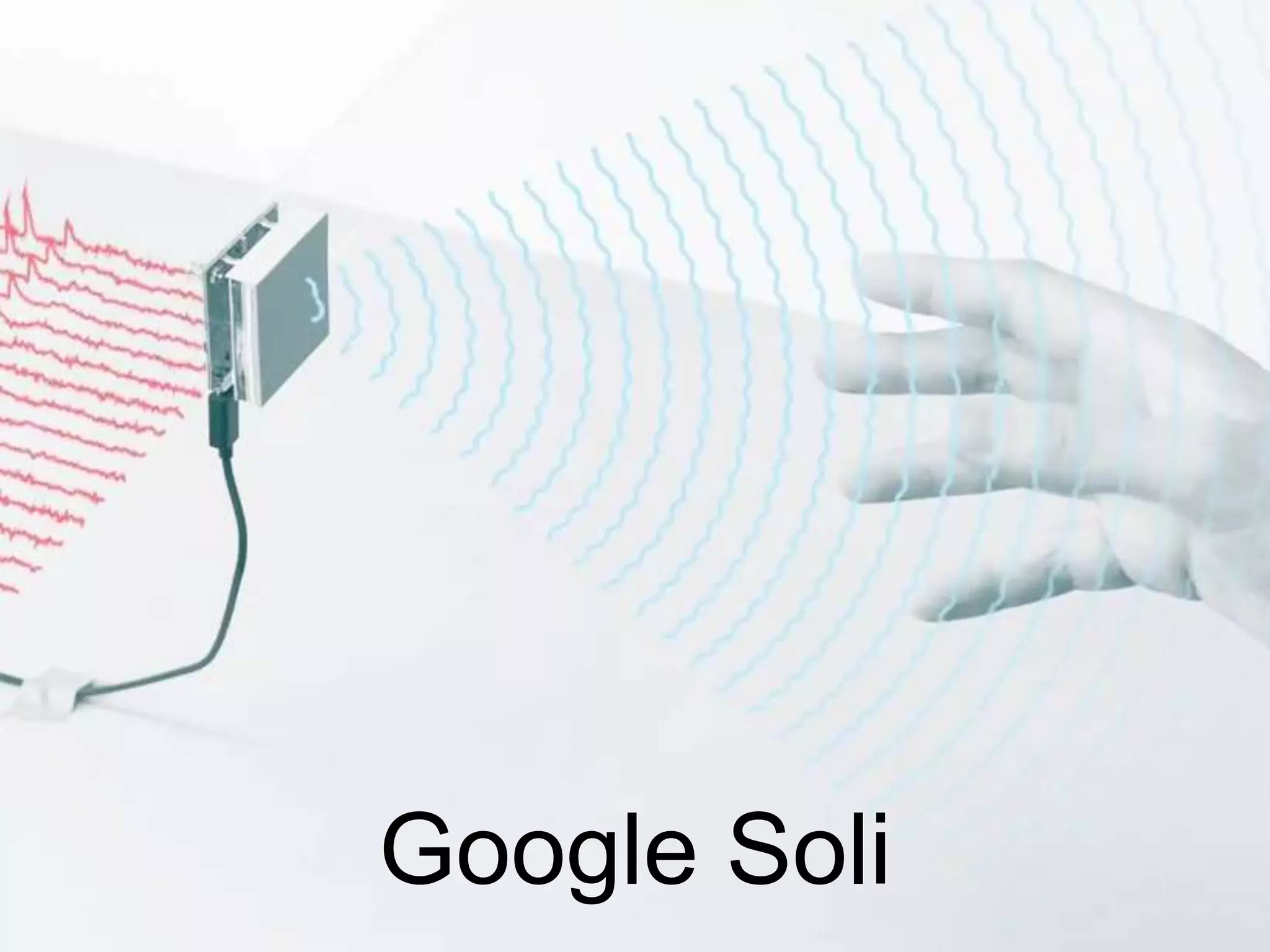 Google Soli
 