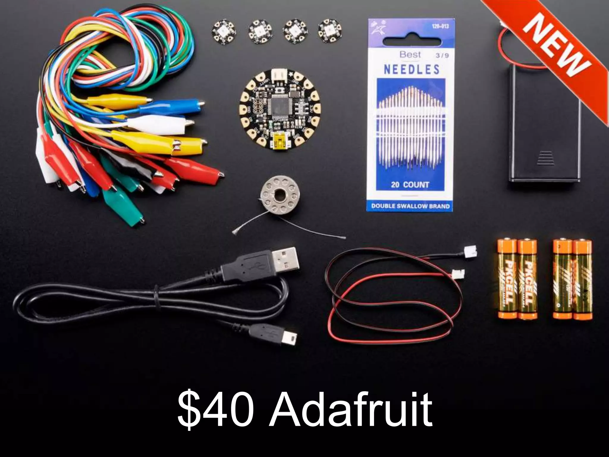 $40 Adafruit
 