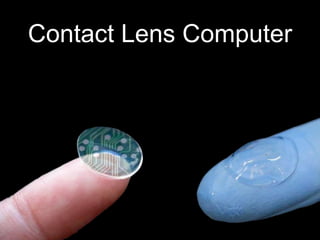 Contact Lens Computer
 