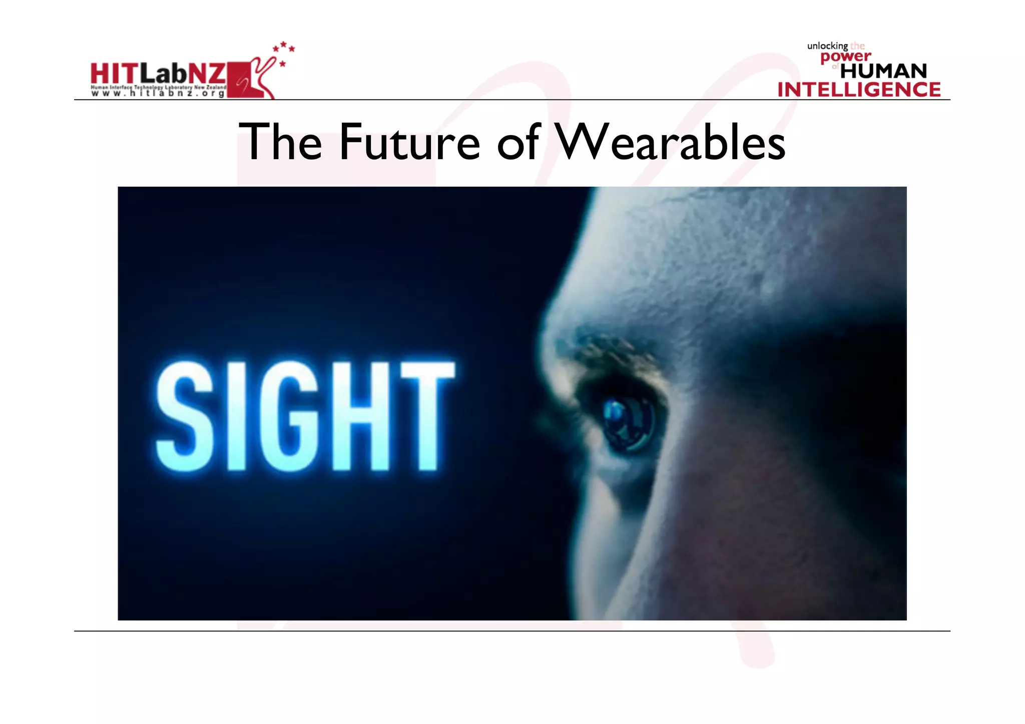 The Future of Wearables

 