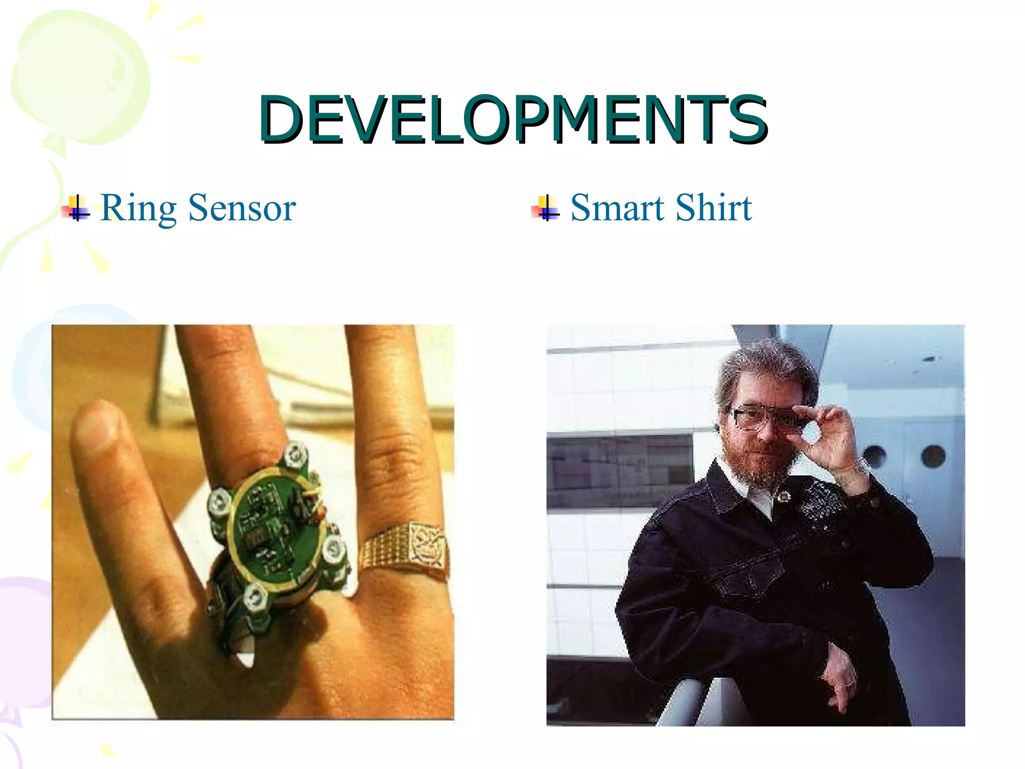 DEVELOPMENTS Ring Sensor Smart Shirt 