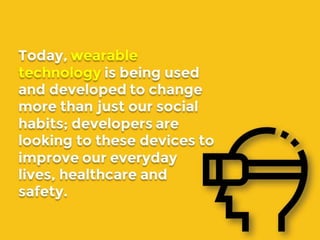 How Wearable Technology Can Change Our Lives