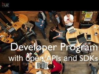 Developer Program
with open APIs and SDKs
52
 