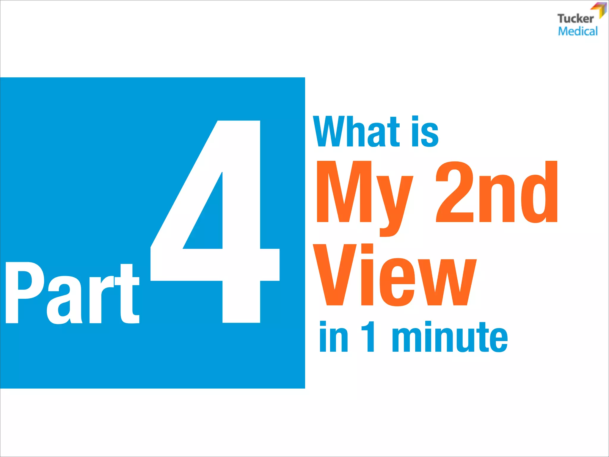 Part

4

What is

My 2nd
View
in 1 minute

 