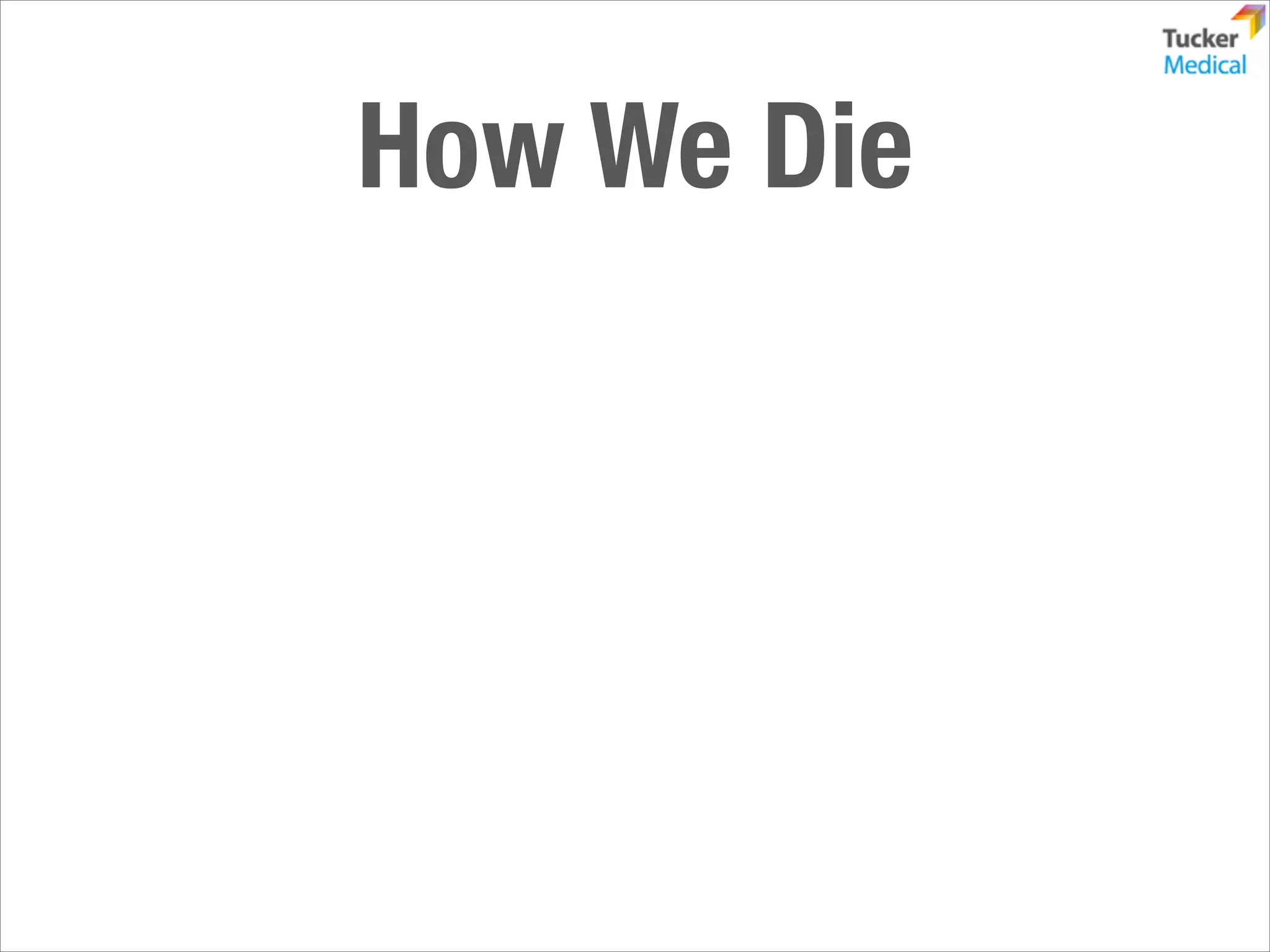How We Die

 