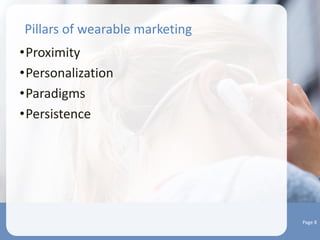 The drawing board
Wearables present marketers with an
opportunity to start afresh on a
new platform
Page 7
 