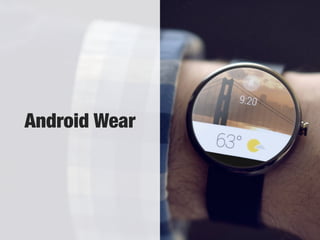 Android Wear
 