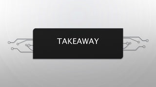 TAKEAWAY
 
