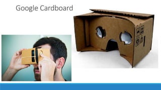 Google Cardboard
 