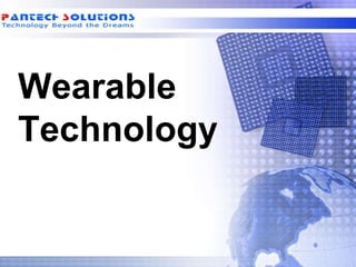 Wearable 
Technology 
 