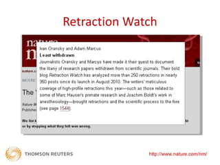 Retraction Watch




              http://www.nature.com/nm/
 