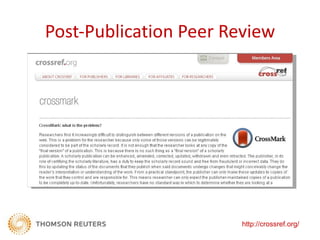 Post-Publication Peer Review




                       http://crossref.org/
 