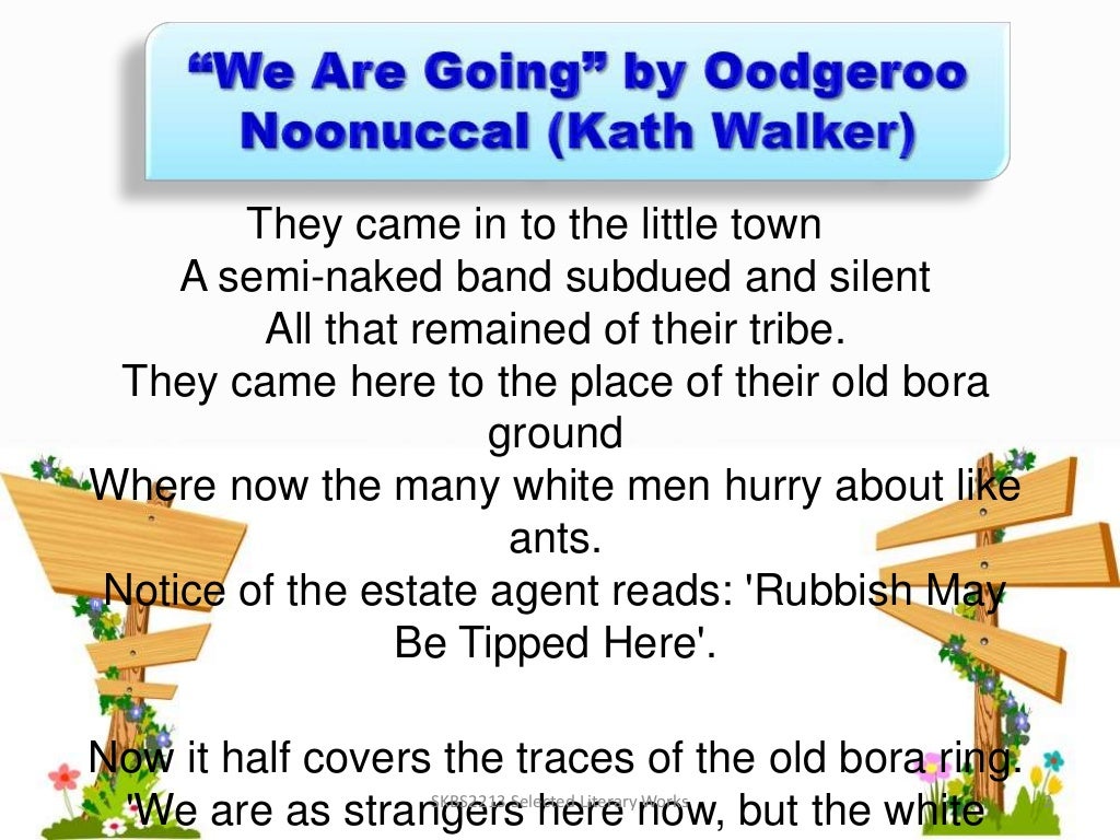 We are going by oodgeroo noonuccal