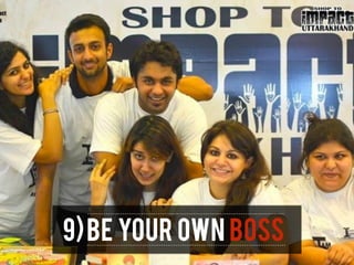 9)BE YOUR OWN BOSS