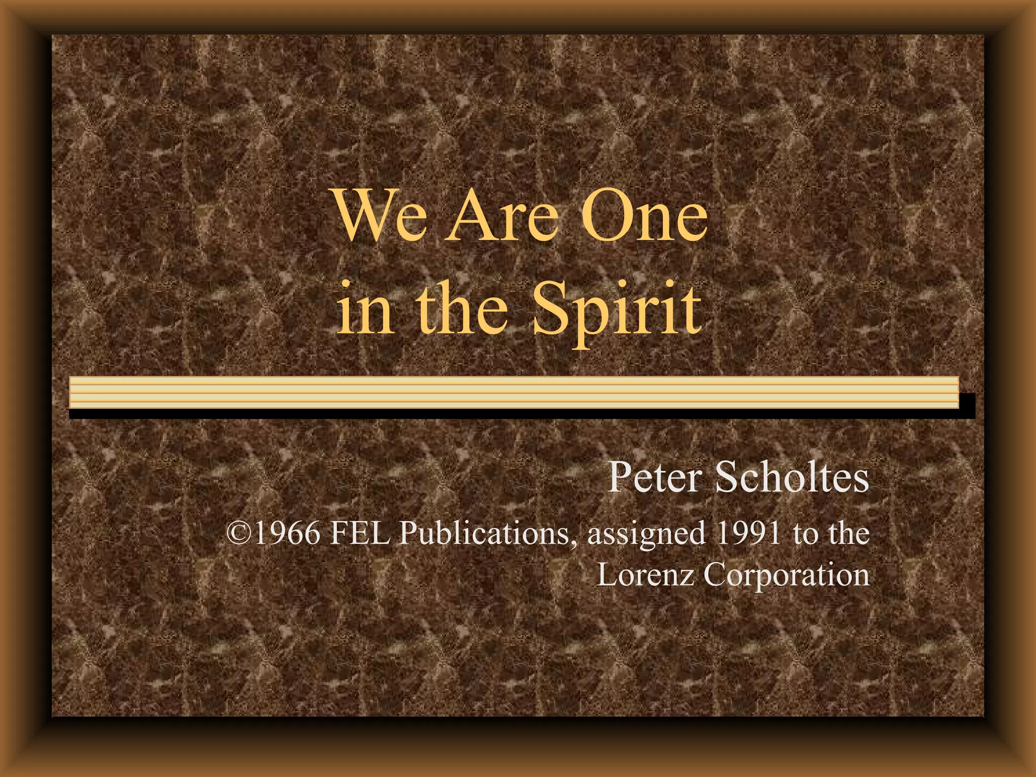 We are one in the spirit pps