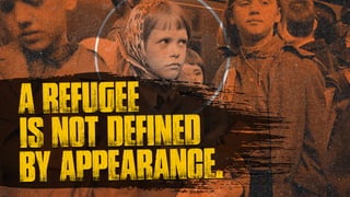 a refugee

is not defined

by appearance.
 