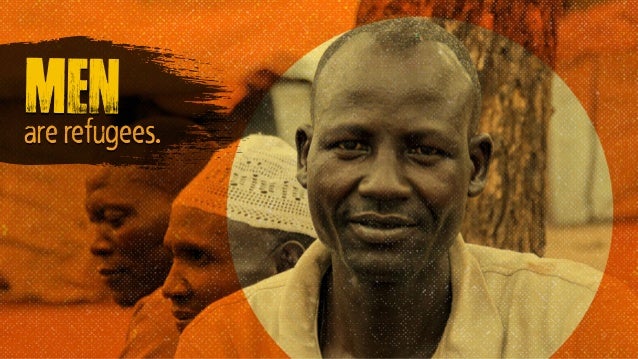 men
are refugees.
 