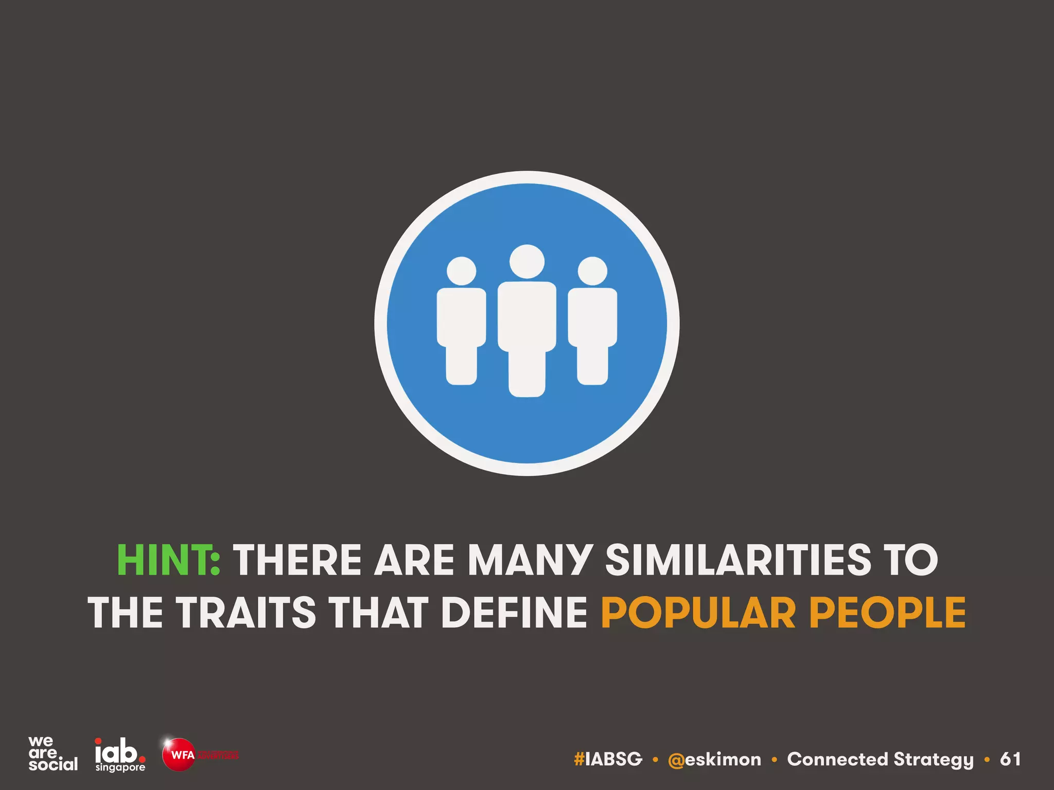 #IABSG • @eskimon • Connected Strategy • 63
TRUSTWORTHINESS IS VITAL; DEMONSTRATE
TRANSPARENCY, SINCERITY AND INTEGRITY
 